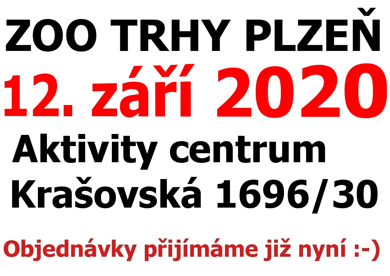 ZOO Trhy v PLZNI 12. září 2020 Aktivity centrum Krašovská 1696/30, Plzeň